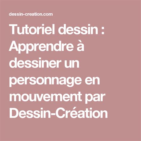 Tutoriel Dessin Apprendre Dessiner Un Personnage En Mouvement Par