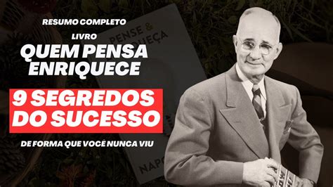 Resumo Do Livro Quem Pensa Enriquece Napoleon Hill YouTube