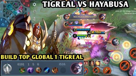 GAMEPLAY TIGREAL VS HAYABUSA BUILD TOP GLOBAL 1 TIGREAL MOBILE