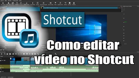 Como editar vídeo no Shotcut editor de vídeo para iniciantes YouTube