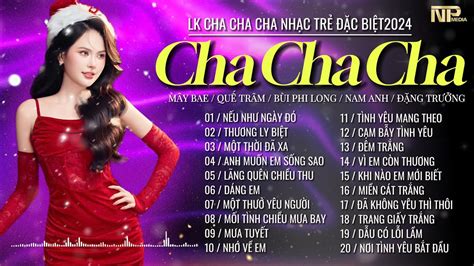 Cha Cha Cha Rumba Nhạc Trẻ Đặc Biệt Nếu Như Ngày Đó Lk Cha Cha Nhạc Trẻ 8x 9x Hot TikTok