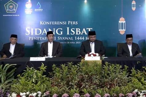 Hasil Sidang Isbat Penentuan 1 Syawal 1444 Hijriah Atau Lebaran Idul