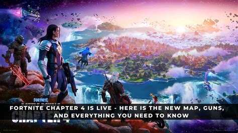 Fortnite Chapter 4 Is Live Here Is The New Map Guns And Everything