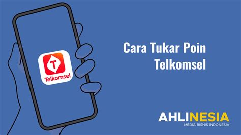 Cara Tukar Poin Telkomsel Menjadi Kuota Dan Pulsa Dengan Mudah