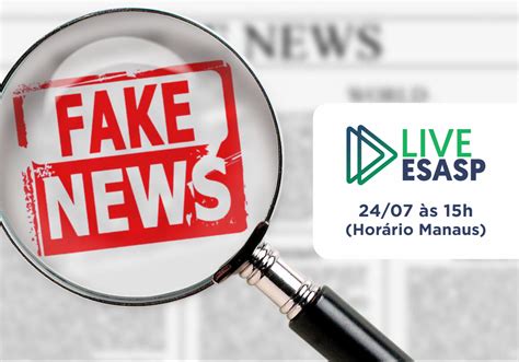 Live Esasp Projeto de Lei das Fakes News e a Regulação da Internet no