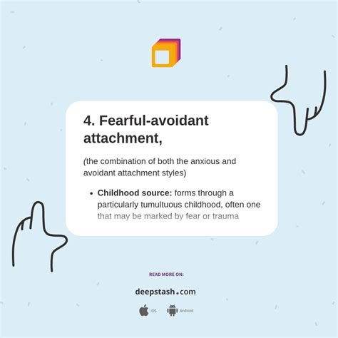 4. Fearful-avoidant attachment, - Deepstash