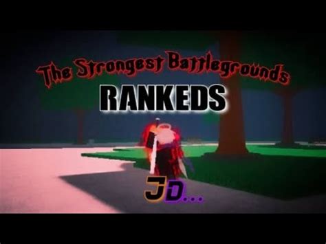 Jugando Rankeds The Strongest Batlegrounds Jd Youtube