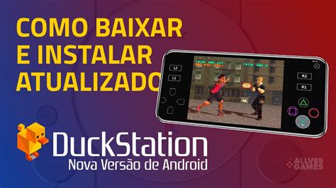 Como Baixar E Instalar O Novo DuckStation No Celular Guia Completo