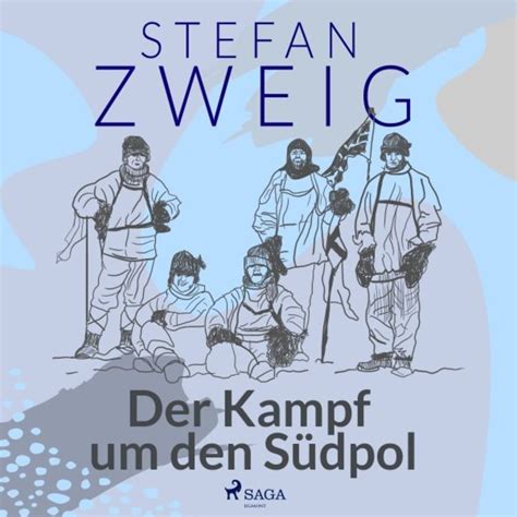 Der Kampf um den Südpol by Stefan Zweig on TIDAL