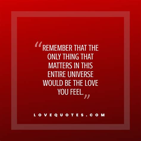 The Love You Feel Love Quotes