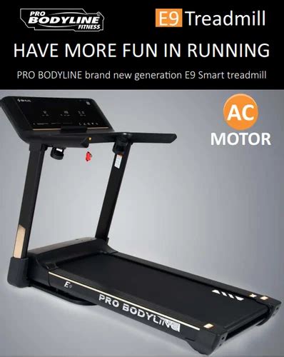5 Hp Home Use Pro Bodyline Treadmill E9 130kg At Rs 98500 In Pune Id