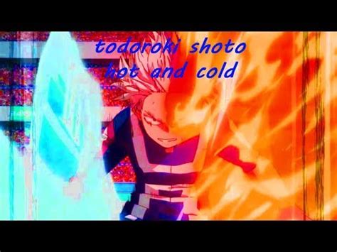 My Hero Academia Amv Todoroki Shoto Hot And Cold Youtube