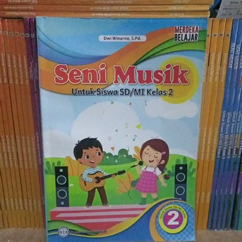 Jual Buku Paket Siswa Seni Musik Kelas 2 Sdmi Kurikulum Merdeka Pt