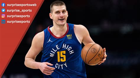 Nikola Jokic 2024: Net Worth, Career Earnings, Salary, Wife - Surprise