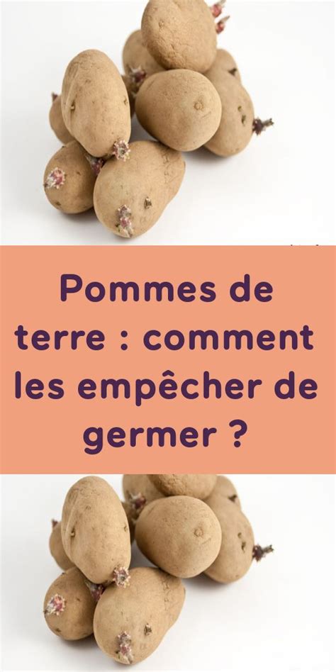 Potatoes With The Words Pommes De Terre Comment Les Empecher De Germer