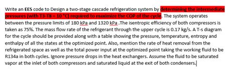 Solved Write An Ees Code To Design A Two Stage Cascade