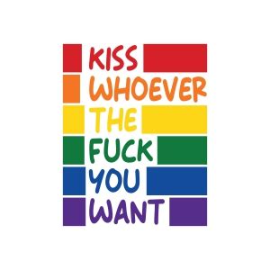 Kiss Whoever The Fuck You Want SVG Gay Pride PremiumSVG