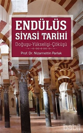 Endülüs Siyasi Tarihi Kutulu 3 Kitap Nizamettin Parlak