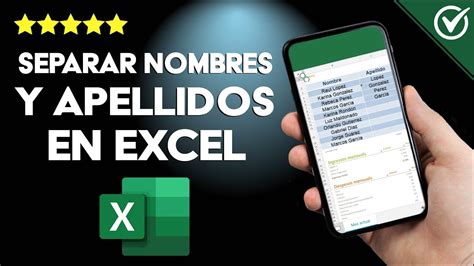 C Mo Separar Nombres Y Apellidos En Excel Ordena Tus Tablas Youtube