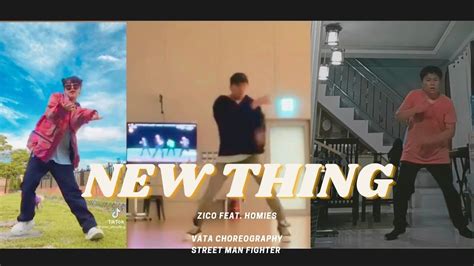 Zico New Thing Ft Homies Vata Choreography Featuring Yena Hoshi