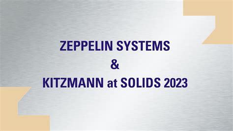 Zeppelin Systems Is Presenting At The Solids2023 Press Releases