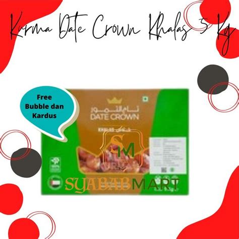 Jual Kurma Date Crown Khalas 5 Kg Kurma Khalas Date Crown 5 Kg