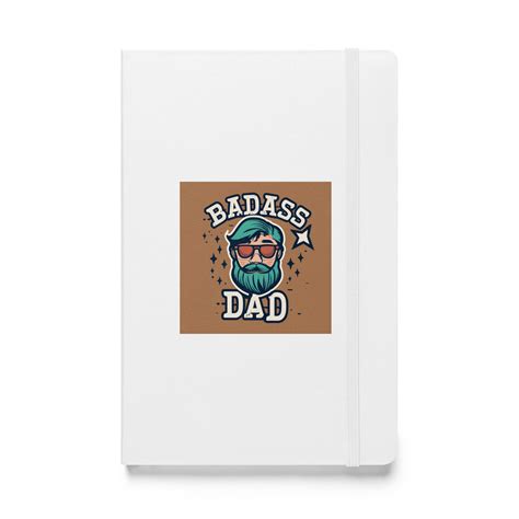 Bad Ass Dad Hardcover Bound Notebook