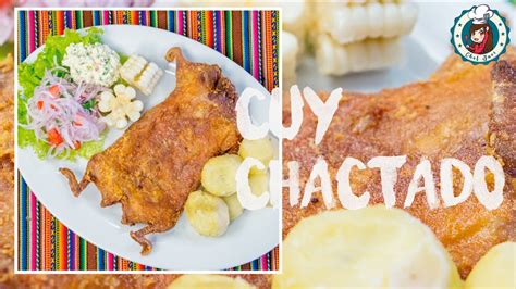 Cuy Chactado Plato Típico Del Sur Del Perú Youtube