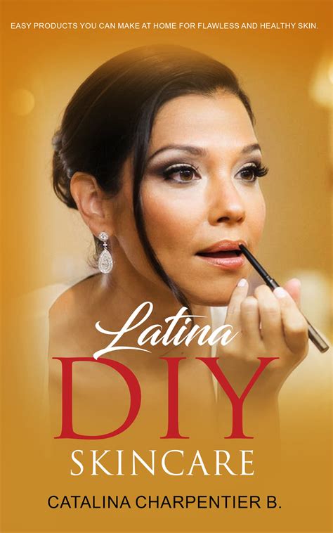 Latina DIY Skincare Easy Products You Can Make At Home For Flawless And Healthy Skin By