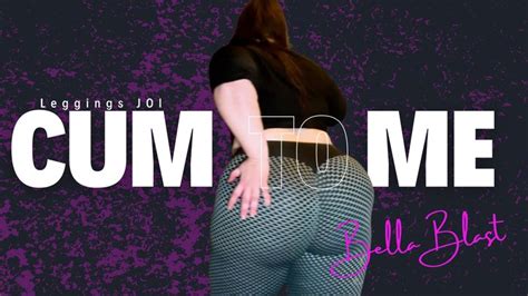 Tight Leggings Joi My Bbw Booty And Slow C Countdown Bella Blast Bbw Big Booty Farts
