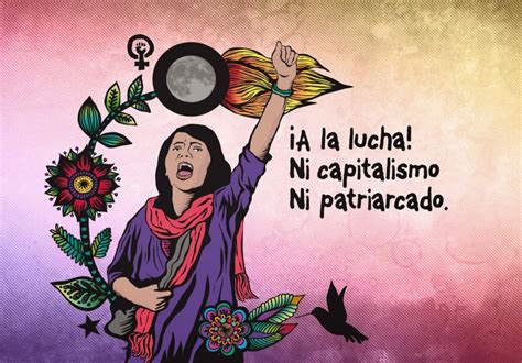 Feminismo Contra El Capitalismo Y El Patriarcado Las Mujeres En Lucha