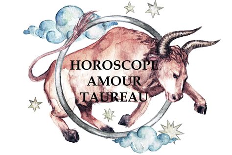 Horoscope Amour Du Taureau Les Prévisions 2021