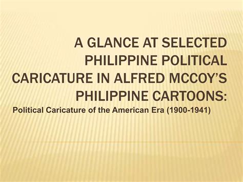 464588856 A Glance At Selected Philippine Political Caricature In Pptxpptx