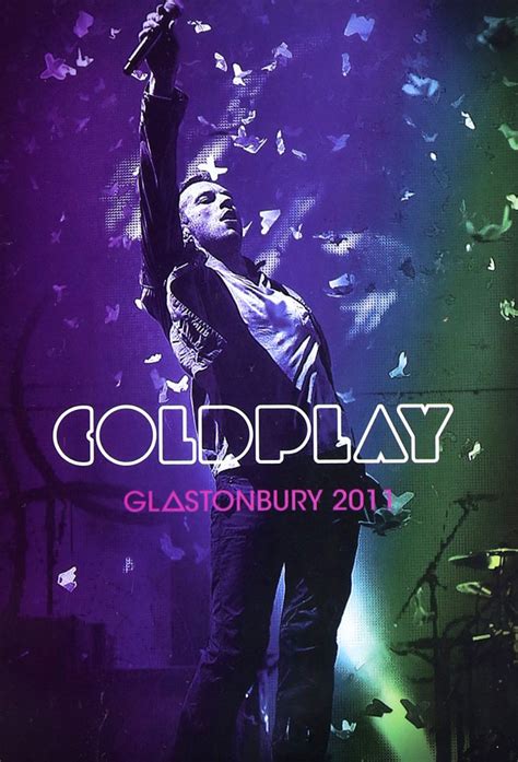 Plex Poster / Cover Art / Coldplay at Glastonbury, 2011 | The Davidson ...