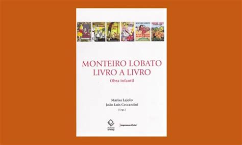 'Monteiro Lobato, livro a livro: obra infantil' ganha nova tiragem ...