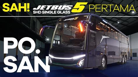 Pertama Satu Satunya Di Indonesia Jetbus Shd Single Glass Po San