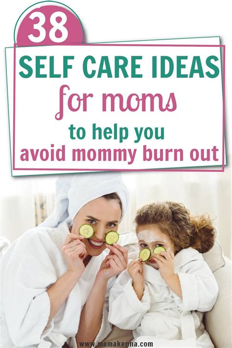 38 Self Care Ideas For Moms Artofit