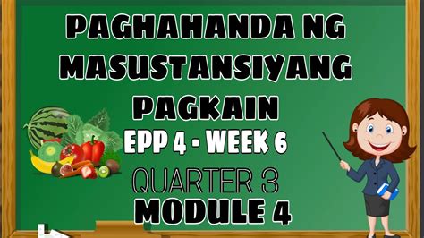 PAGHAHANDA NG MASUSTANSIYANG PAGKAIN EPP 4 WEEK 6 QUARTER 3 MODULE 4