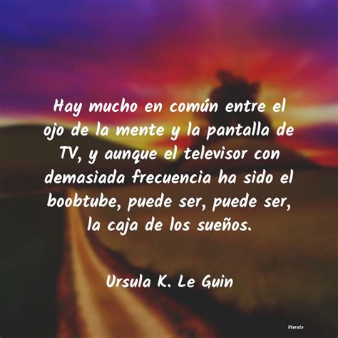 Ursula K Le Guin Hay Mucho En N Entre El O