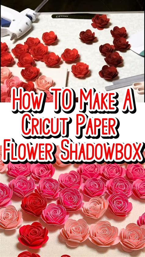 Flower Shadow Box With Cricut Paper Flowers Paper Flowers Diy Flower