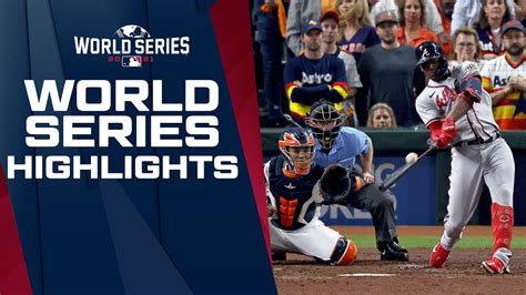 Full World Series Game Highlights Braves Vs Astros Show Down In 2021