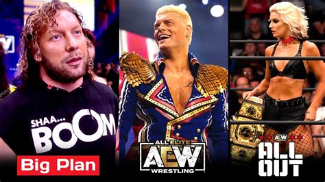 Aew Canada Sold Out Kenny Omega Vs Will Ospreay Plan Cody Rhodes