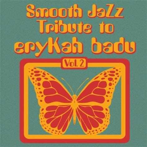 Erykah Badu Smooth Jazz Tribute Volume 2 Smooth Jazz All Stars