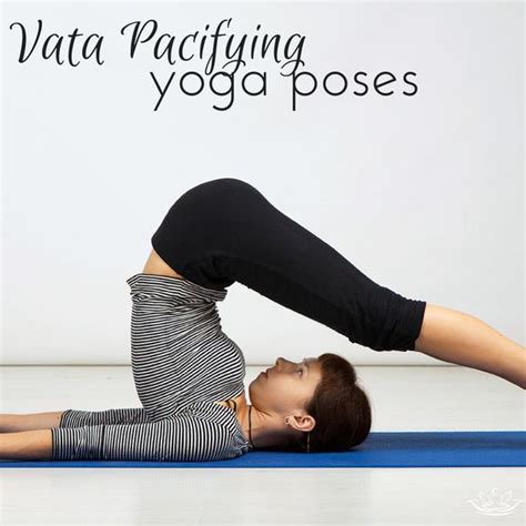 Yoga to Balance Vata Dosha - Healthy Indian | Ayurveda yoga, Yoga ...