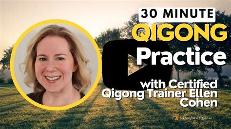 Spring Forest Qigong Practice With Certified Qigong Trainer Ellen Cohen