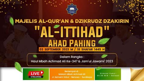 LIVE Majelis Al Qur An Dzikrudz Dzakirin AL ITTIHAD Rutin Umum