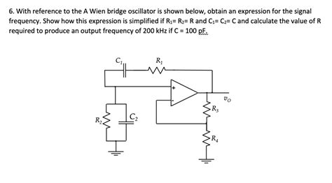 Solved With Reference To The Wien Bridge Oscillator Shown Below