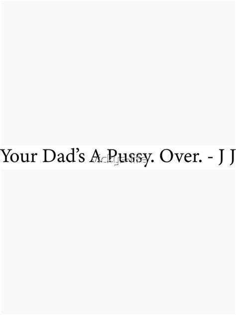 Your Dad S A Pussy Over Jj Quote Outer Banks Framed Art Print By Vickys Life Redbubble