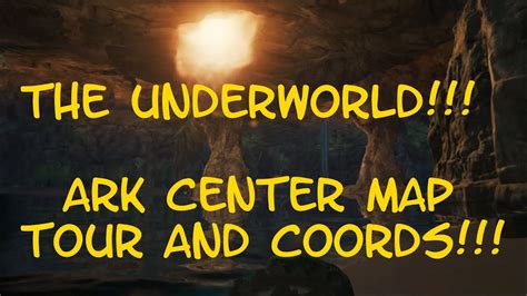 The Underworld Tour Ark Center Map Youtube