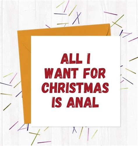 All I Want For Christmas Is Anal You Said It Cards